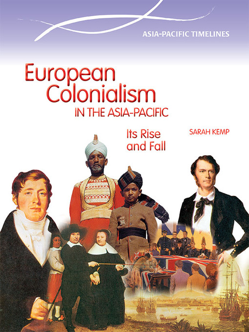 Title details for European Colonialism in the Asia Pacific by Sarah Kemp - Available